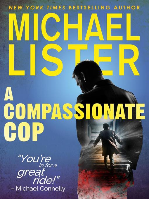 Title details for A Compassionate Cop by Michael Lister - Available